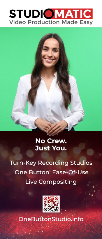 Studiomatic Banner 33x81 No Crew. Just You. Turnkey Recording Studios<br />
One Button Ease-of-Use<br />
Live compositing